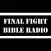 Final Fight Bible Radio