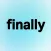 Finally