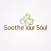 Soothe Your Soul