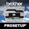 Prosetup for Brother HL, DCP and MFC Printers