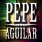 Pepe Aguilar App