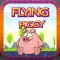 Flying Piggy - Fly The Piggy To The Top