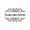 Tears And Coffee
