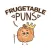 Frugetable Puns