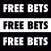 Free Bets , Free Bets , Free Bets - The Straightforward Free Bet App