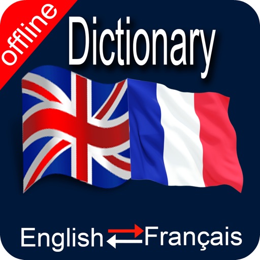 French To English & English to French Dictionary French To English & English to French Dictionary