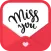 I Miss You & Love Messages
