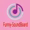 Funny-Sound Board