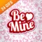 Be Mine iSticker