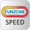FUN ZONE SPEED