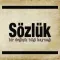 Sözlük - Bir değişik bilgi kaynağı