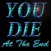 You Die At The End