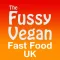 Fussy Vegan Fast Food UK