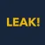 LEAK!