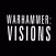 Warhammer: Visions - the monthly magazine from the creators of White Dwarf