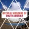 Natural Wonders of South America