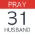 Pray For Your Husband: 31 Days