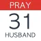 Pray For Your Husband: 31 Days