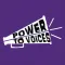 Power to Voices