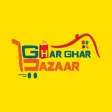 GHAR GHAR BAZAAR : SUPERMART