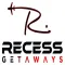 RECESS Getaways