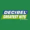 Decibel Greatest Hits