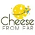 Cheese From Far