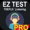 EZ Test - TOEFL® Listening PRO