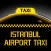 Istanbul Airport Taxi