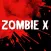 ZombieX
