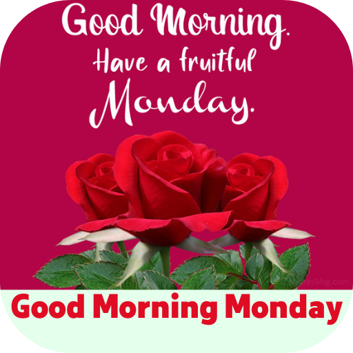 good morning monday
