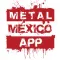 Metal México App