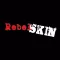 RebelSkin