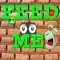 Feeds Me