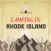 Camping in Rhode Island