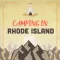 Camping in Rhode Island