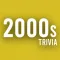 2000s Trivia Challenge