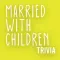 Trivia-Married With Children