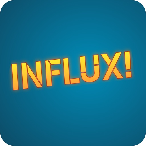 Influx! Influx!