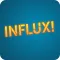 Influx!