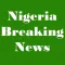 Nigeria Breaking News