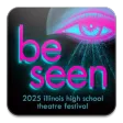 Illinois HS Theatre Fest 2025