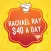 Rachael Ray $40 a Day Restaurant Locations