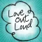 Love Out Loud Devotional