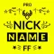 Nickname Fire: Nickfinder App