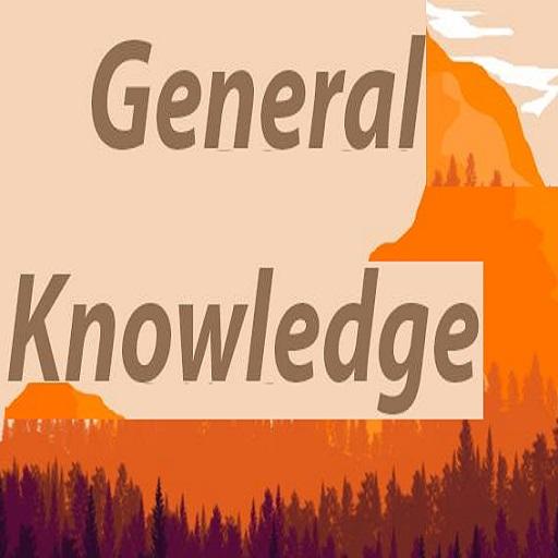 General Knowledge General Knowledge