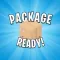 Package Ready!