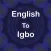 English To Igbo Translator
