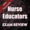Nurse Educators Exam Prep Q&A