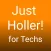 Just Holler! for Technicians